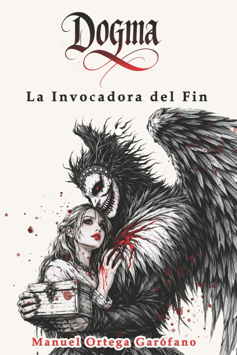 Buch Dogma. La invocadora del fin. Manuel Ortega Garófano