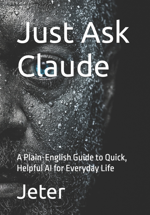 Книга Just Ask Claude Damon Jeter