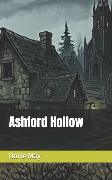 Książka Ashford Hollow Dollie May