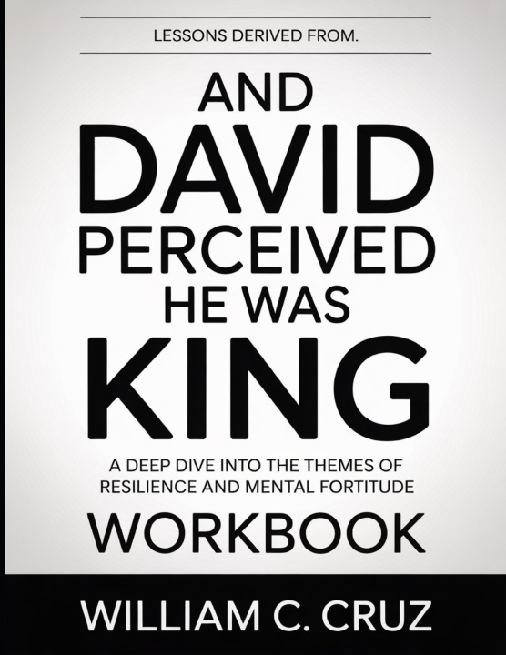 Книга Lessons Derived From And David Perceived He Was King William C. Cruz