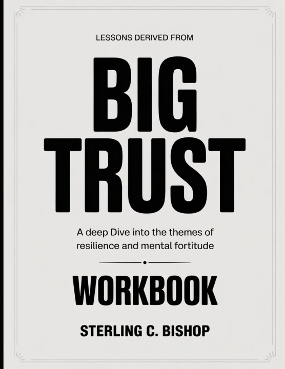 Könyv Lessons Derived From Big Trust Sterling C. Bishop