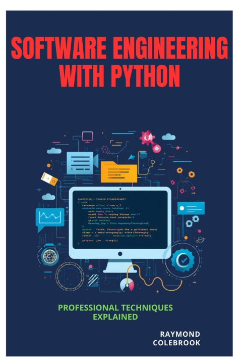 Book Software Engineering with Python Raymond Colebrook