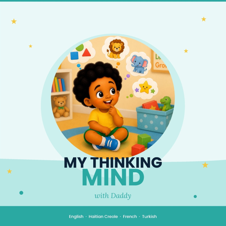 Книга My Thinking Mind With Daddy Sonege Victor