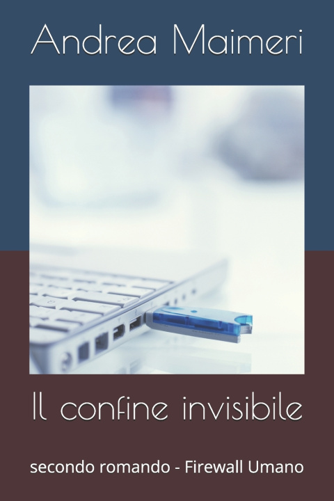 Buch Il confine invisibile Andrea Maimeri