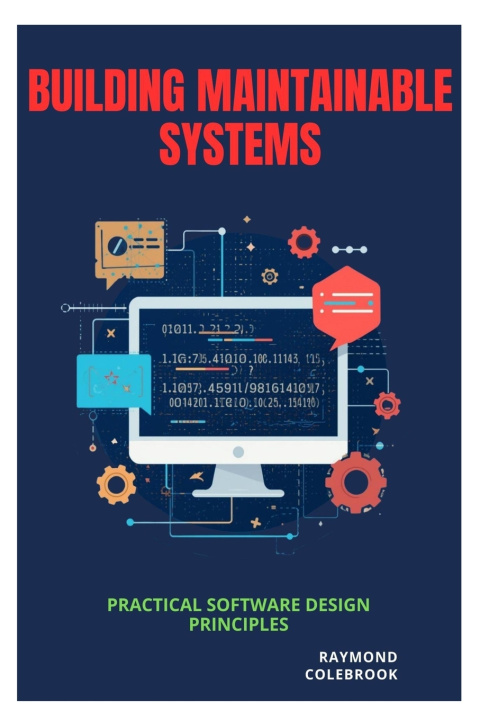 Książka Building Maintainable Systems Raymond Colebrook