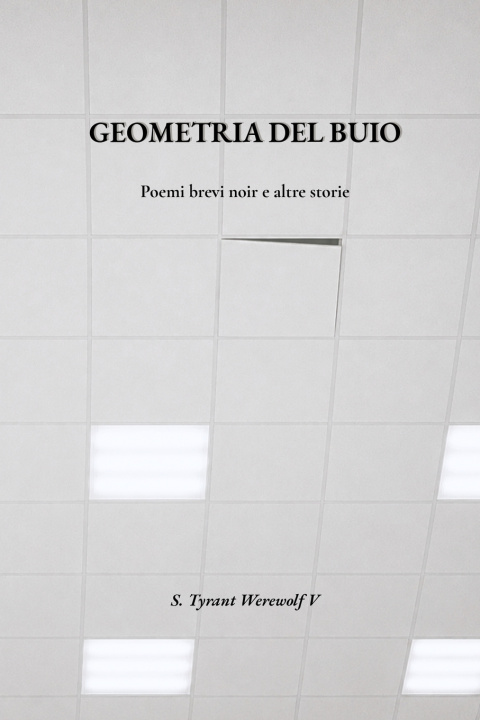 Книга Geometria del Buio Tyrant Werewolf V