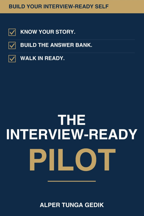 Kniha THE INTERVIEW-READY PILOT ALPER TUNGA GEDIK