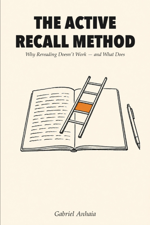 Книга The Active Recall Method Gabriel Anhaia