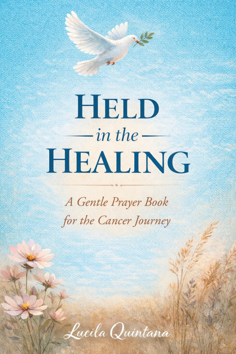 Книга Held in the Healing Lucila Quintana