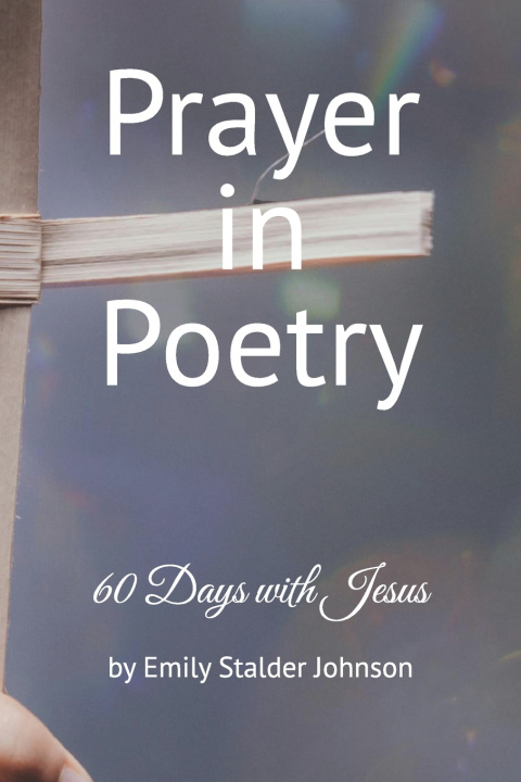 Carte Prayer in Poetry Emily Stalder Johnson