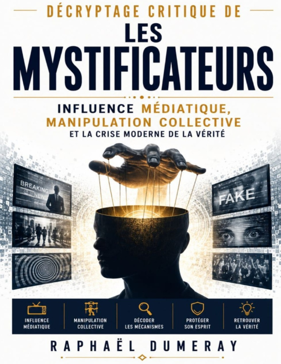 Kniha Décryptage critique de Les Mystificateurs Raphaël Dumeray