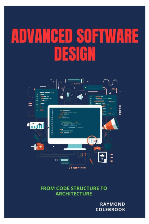 Książka Advanced Software Design Raymond Colebrook