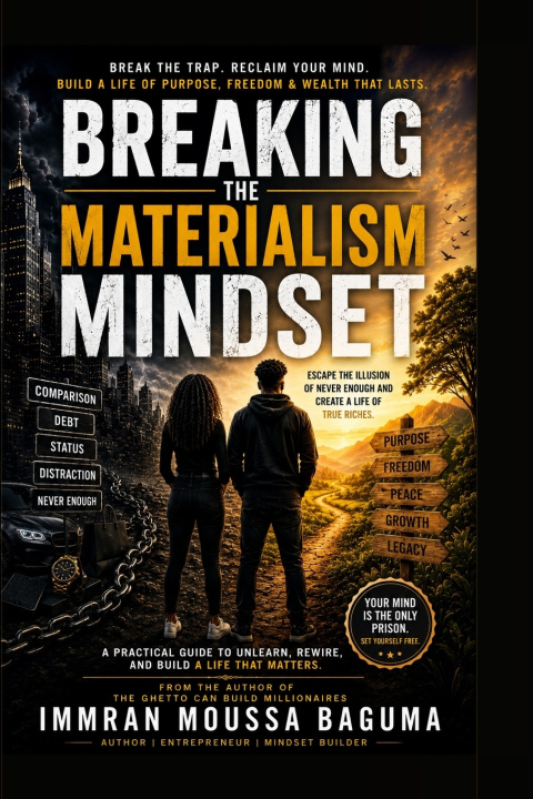 Книга Breaking The Materialism Mindset Immran Moussa Baguma