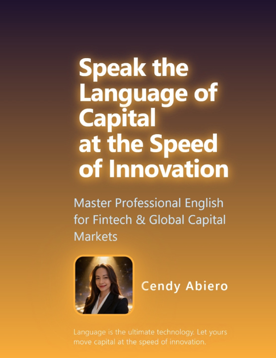 Buch Speak the Language of Capital at the Speed of Innovation Cendy Abiero