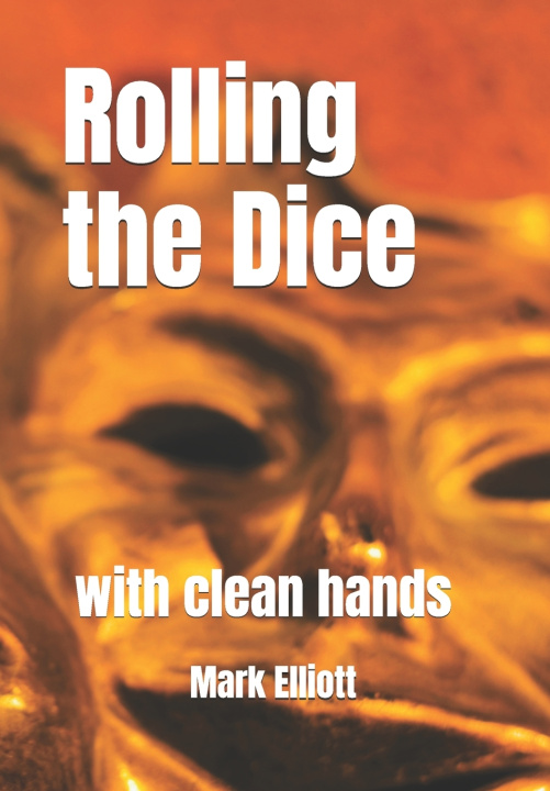 Книга Rolling the Dice Mark Elliott