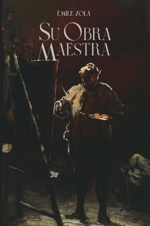 Carte Su obra maestra Émile Zola
