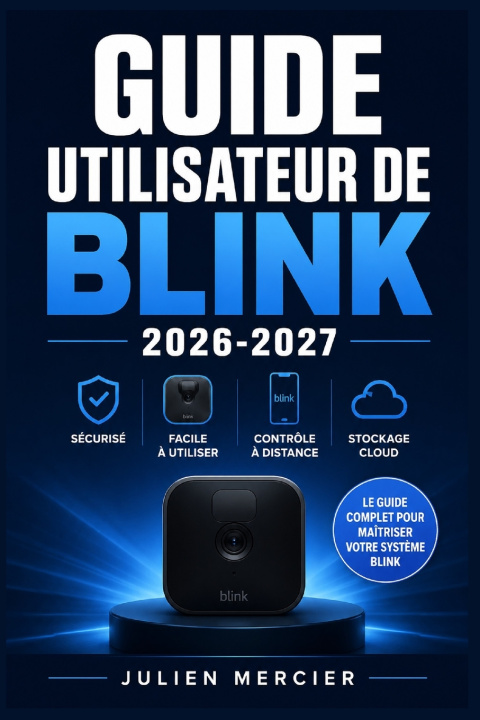 Kniha GUIDE UTILISATEUR DE BLINK 2026-2027 Julien Mercier