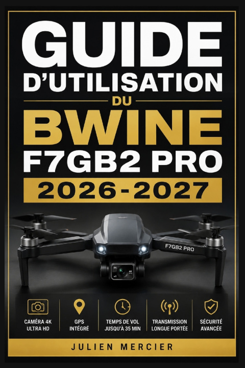 Könyv GUIDE D'UTILISATION DU BWINE F7GB2 PRO 2026-2027 Julien Mercier