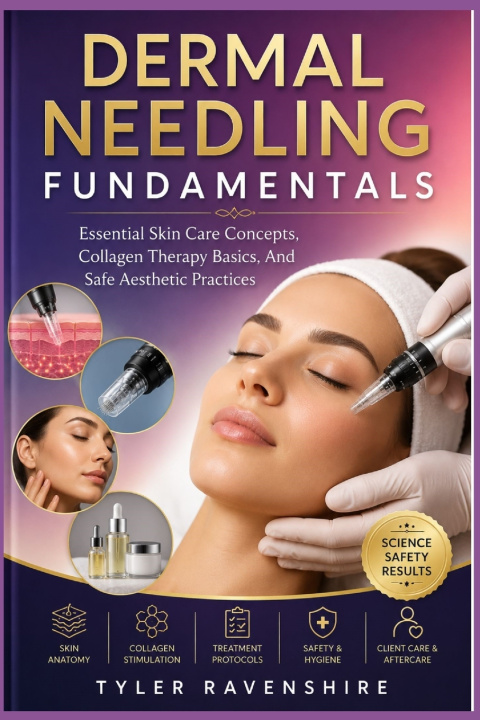 Könyv DERMAL NEEDLING FUNDAMENTALS TYLER RAVENSHIRE