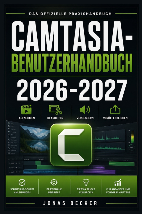 Kniha CAMTASIA BENUTZERHANDBUCH 2026-2027 Jonas Becker