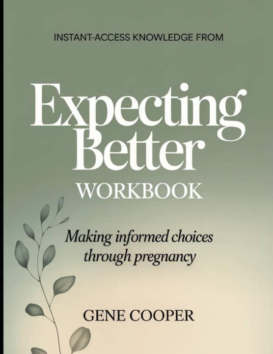 Книга Instant-Access Knowledge from Expecting Better Gene Cooper