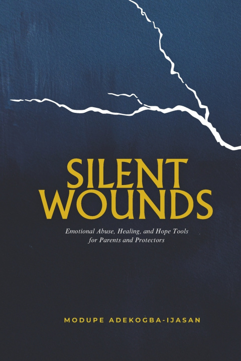 Libro Silent Wounds Modupe Adekogba-Ijasan