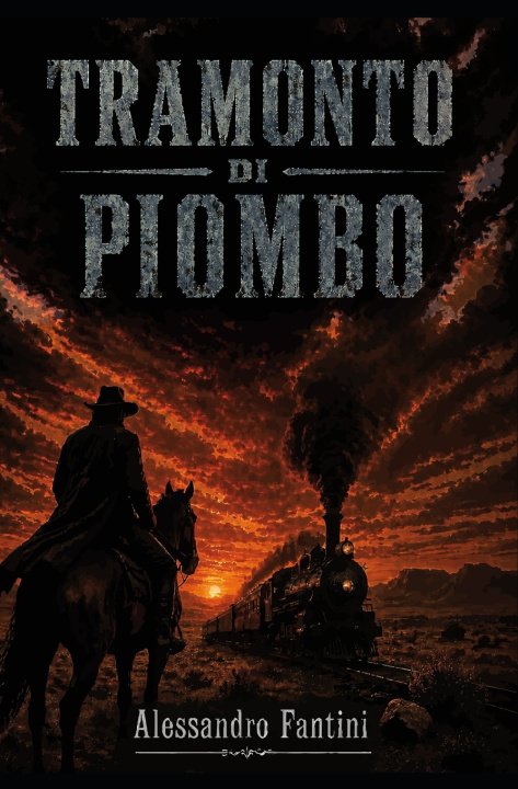 Könyv TRAMONTO DI PIOMBO Alessandro Fantini