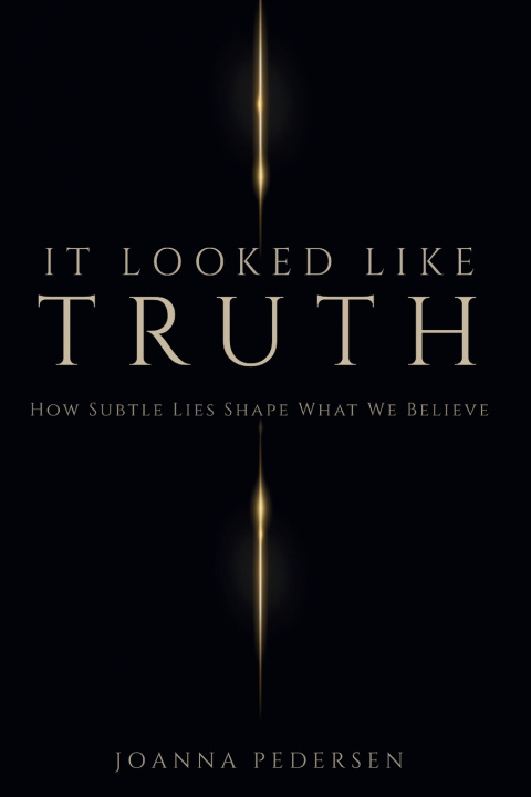 Buch It Looked Like Truth Joanna Pedersen