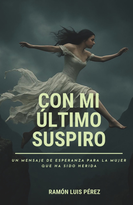 Książka Con mi último suspiro Ramón Luis Pérez