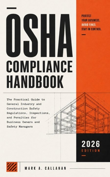 Книга OSHA Compliance Handbook Mark A. Callahan