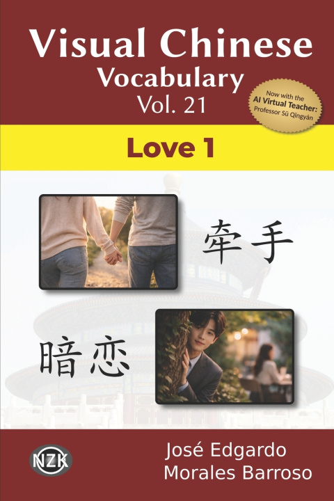 Knjiga Visual Chinese Vocabulary Vol. 21 José Edgardo Morales Barroso