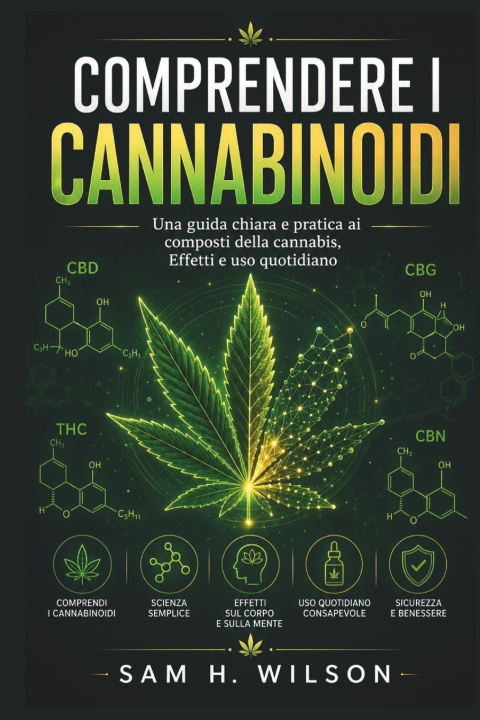 Libro COMPRENDERE I CANNABINOIDI Sam H. Wilson