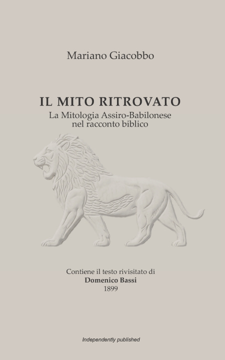 Книга IL MITO RITROVATO Mariano Giacobbo
