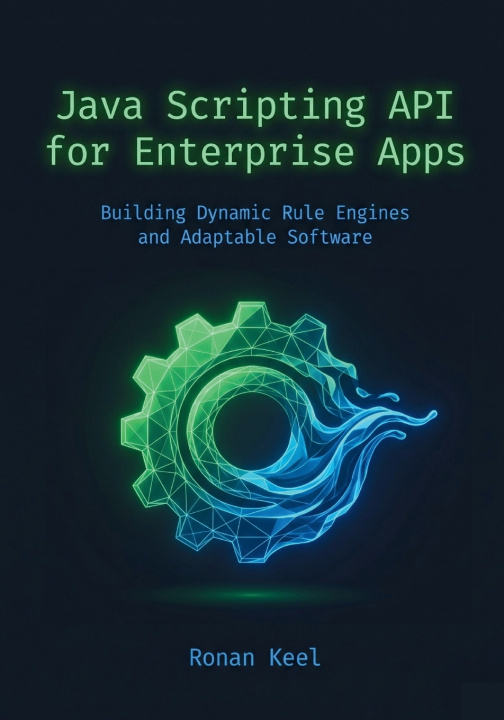 Książka Java Scripting API for Enterprise Apps Ronan Keel