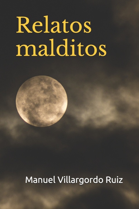 Книга Relatos malditos Manuel Villargordo Ruiz