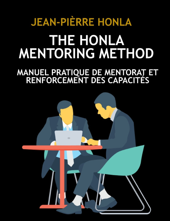 Книга THE HONLA MENTORING METHOD Jean-Pièrre Honla