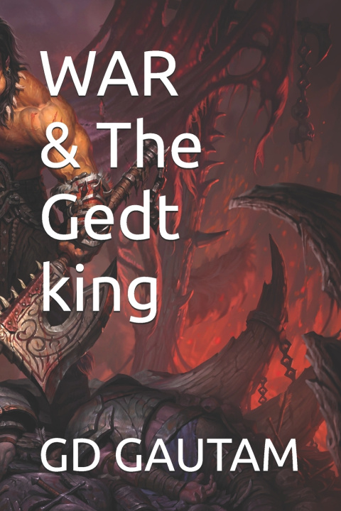 Книга WAR & THE GEDT KING GAURAV DEEP GAUTAM