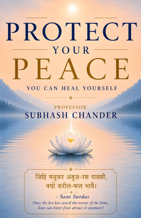 Książka Protect Your Peace Prof. Subhash Chander