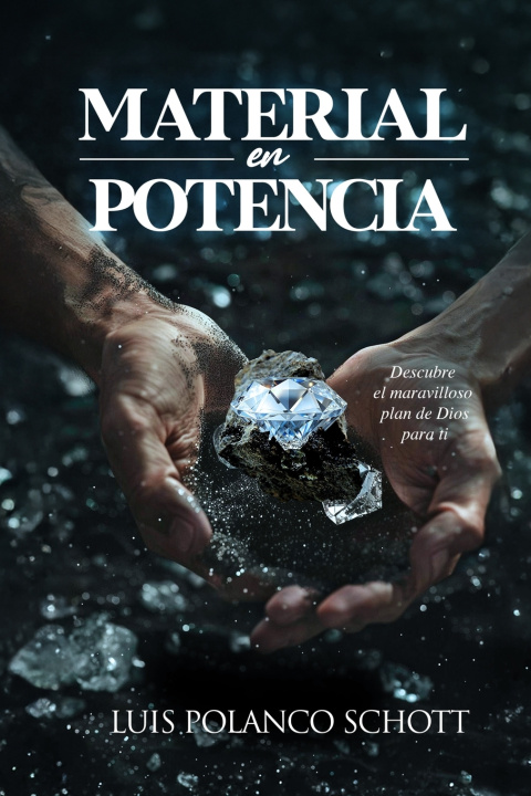 Книга MATERIAL EN POTENCIA Luis Manuel Polanco Schott