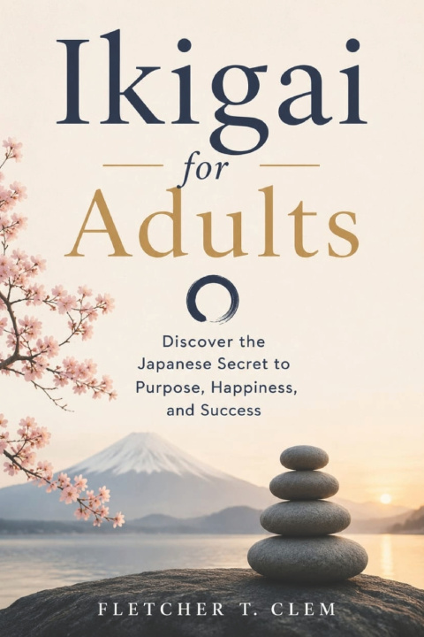 Livro Ikigai for Adults Fletcher T. Clem