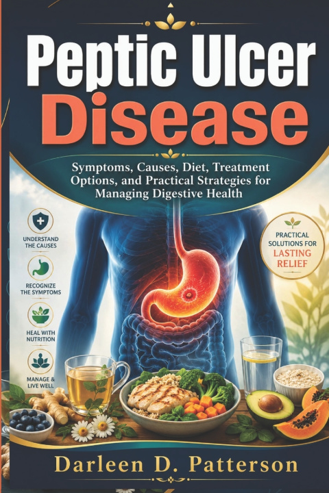 Könyv Peptic ulcer disease Darleen D. Patterson
