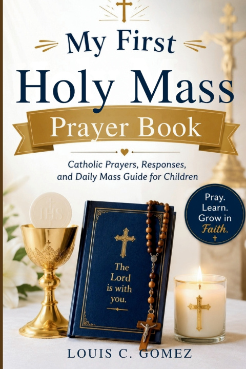Buch My First Holy Mass Prayer Book Louis C. Gomez