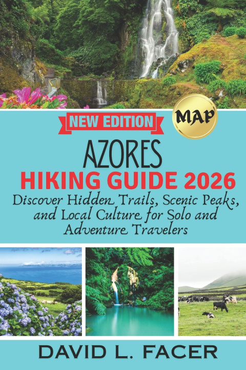 Libro AZORES HIKING GUIDE 2026 DAVID L. FACER