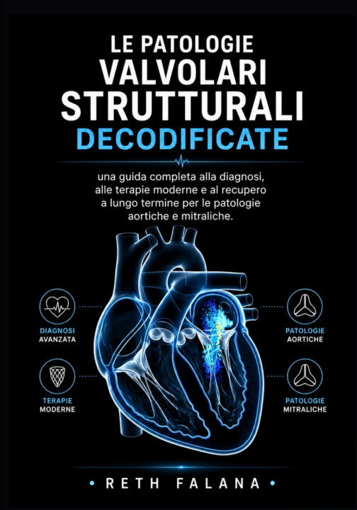 Könyv Le patologie valvolari strutturali decodificate Reth Falana