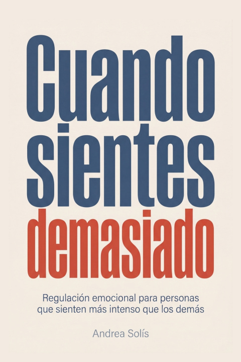 Книга Cuando Sientes Demasiado Andrea Solis