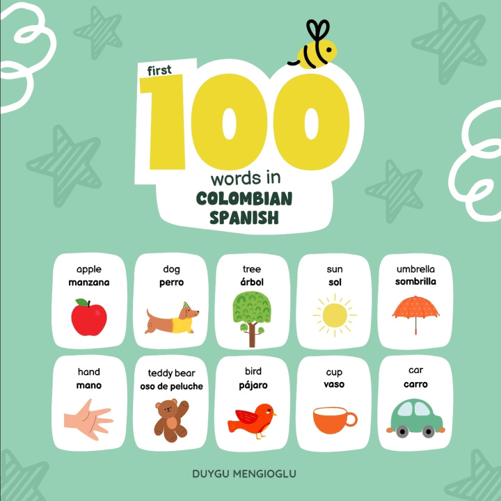 Libro First 100 Words in Colombian Spanish Duygu Mengioglu