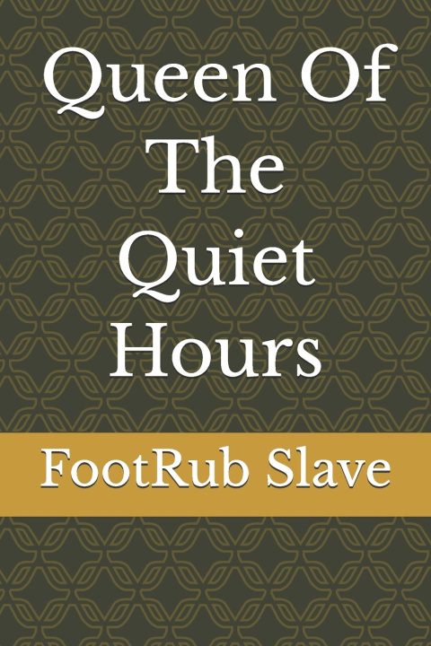 Libro Queen Of The Quiet Hours FootRub Slave