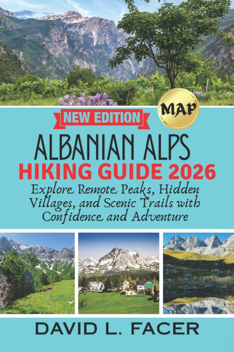 Buch ALBANIAN ALPS HIKING GUIDE 2026 DAVID L. FACER