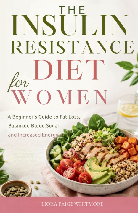 Knjiga The Insulin Resistance Diet for Women Liora Paige Whitmore