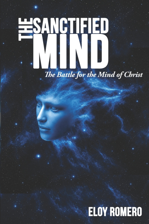 Knjiga The Sanctified Mind Eloy Romero
